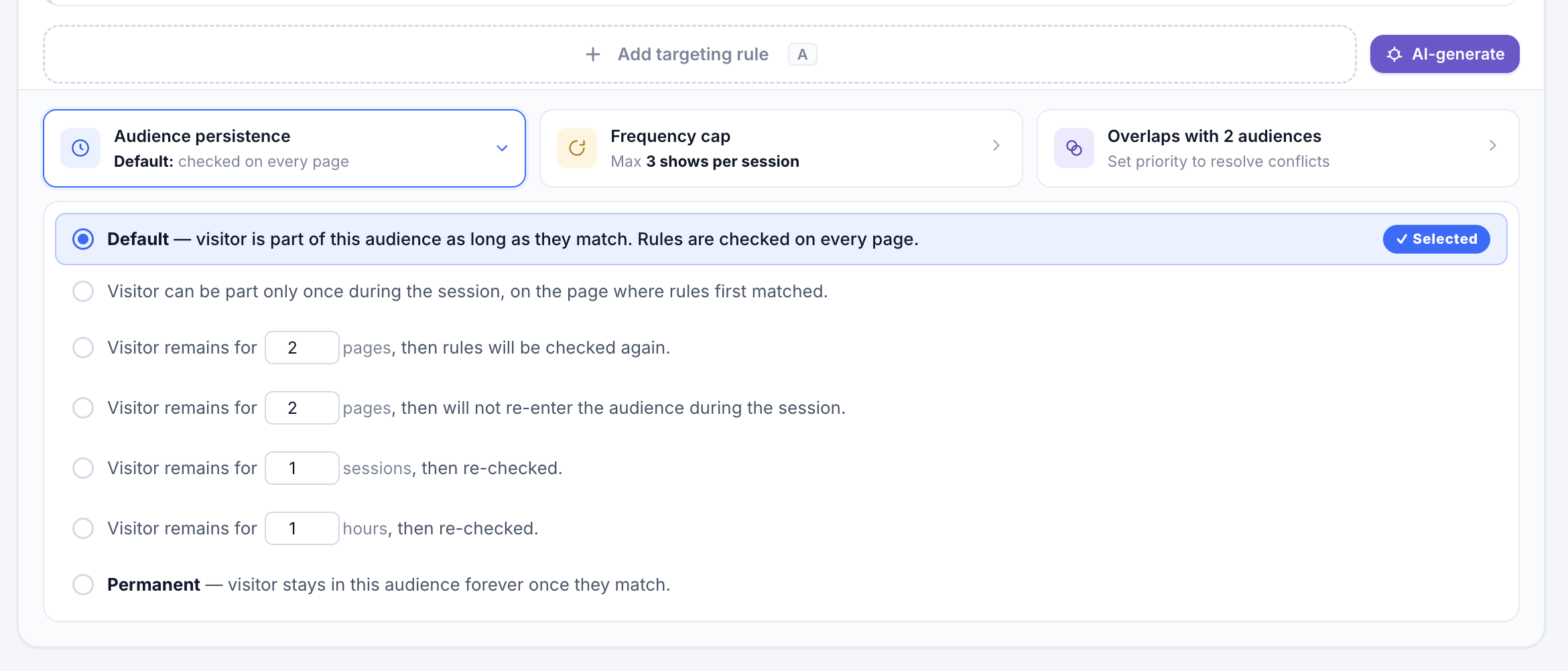 Audience persistence options controlling how long a matched visitor stays in the audience.
