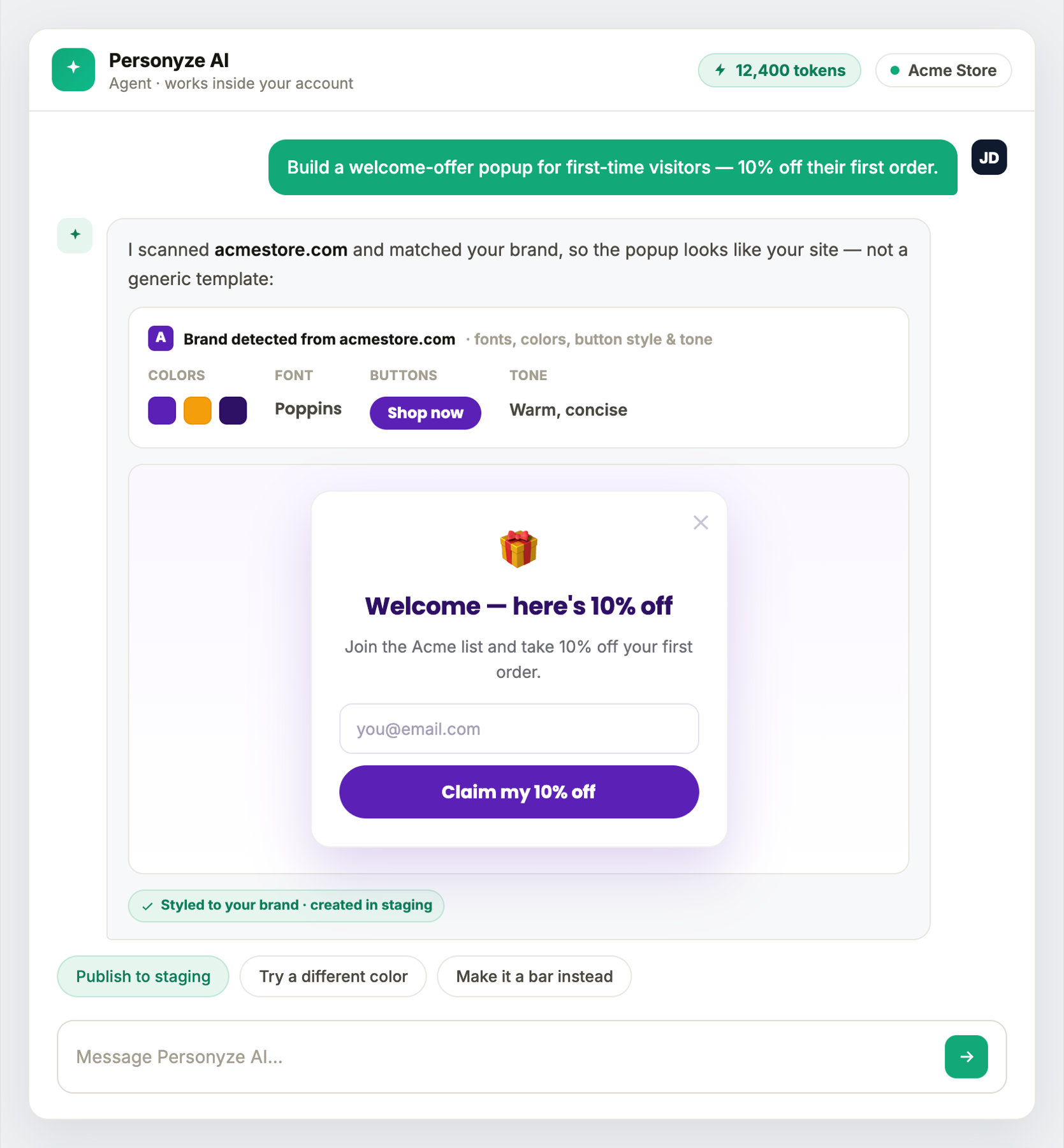The agent scans your site and builds a popup in your brand